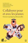 couv_collaborer pour et avec les jeunes couv_collaborer pour et avec les jeunes